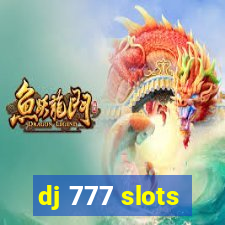 dj 777 slots