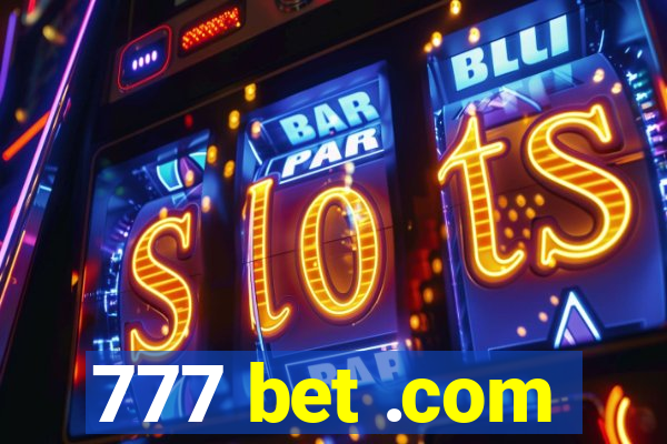 777 bet .com