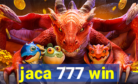 jaca 777 win