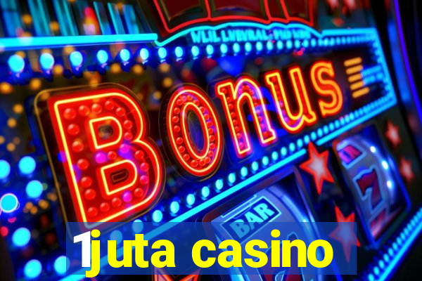 1juta casino