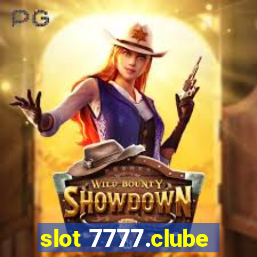 slot 7777.clube