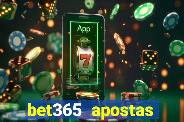 bet365 apostas online oficial