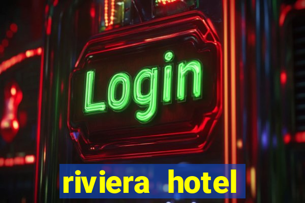 riviera hotel casino las vegas