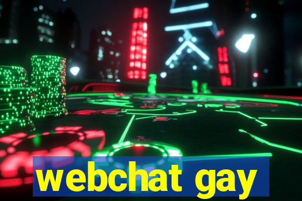 webchat gay