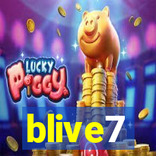 blive7