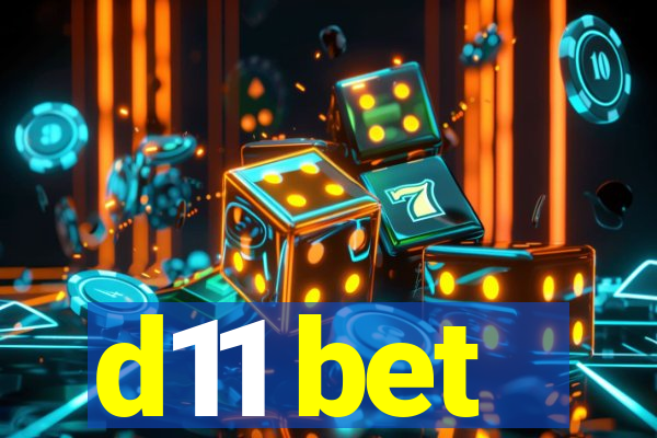 d11 bet