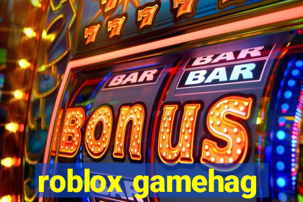 roblox gamehag