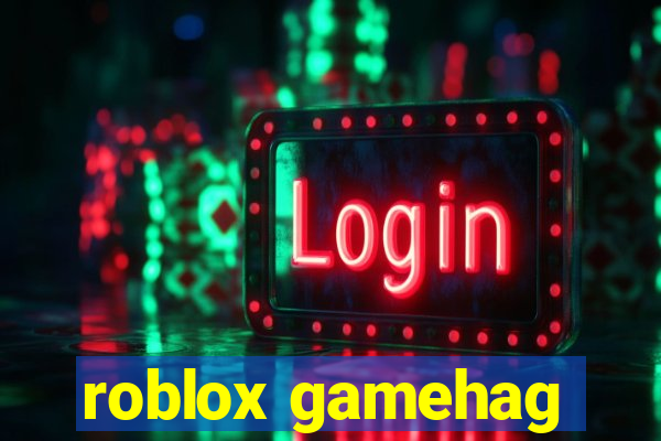 roblox gamehag