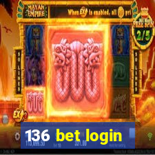 136 bet login