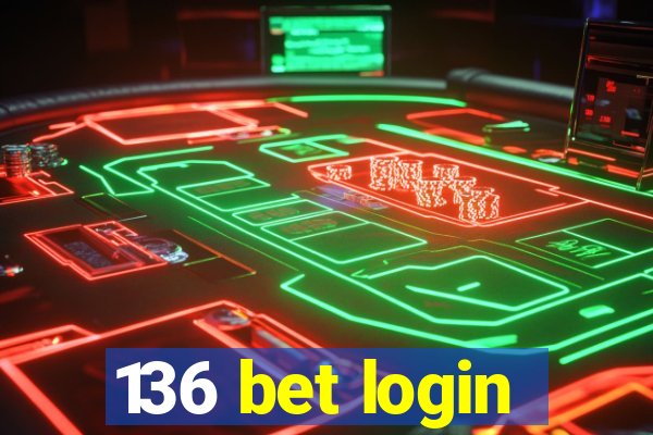 136 bet login