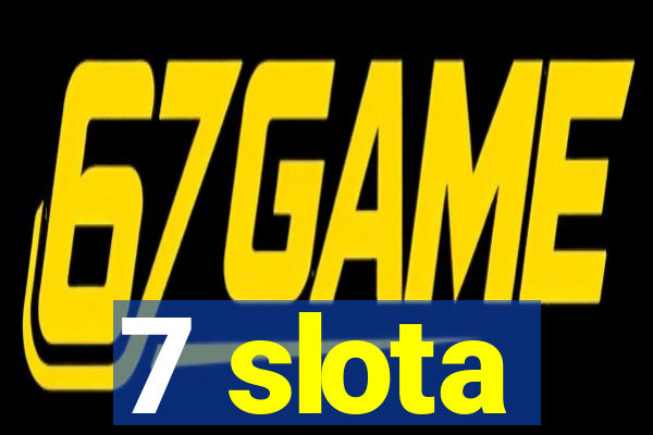 7 slota