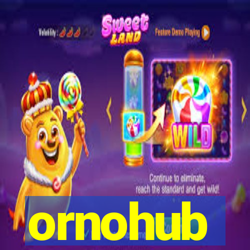 ornohub