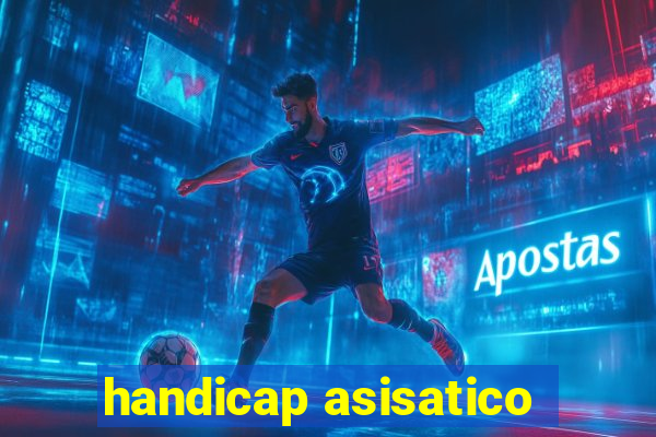 handicap asisatico