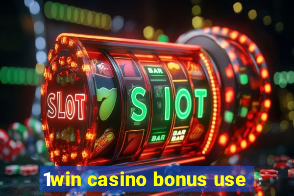 1win casino bonus use