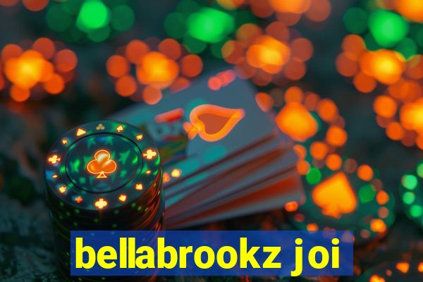 bellabrookz joi