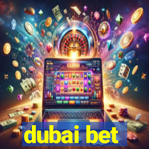 dubai bet