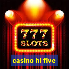 casino hi five