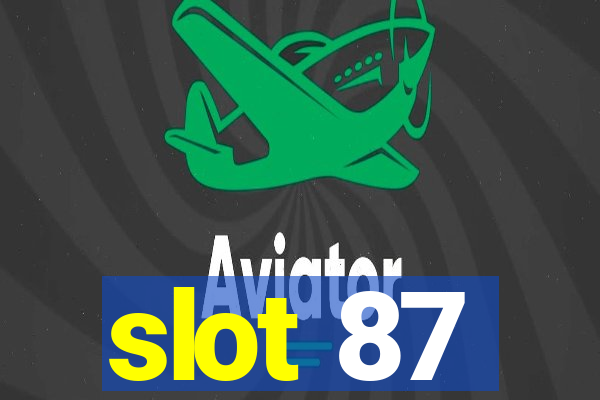 slot 87