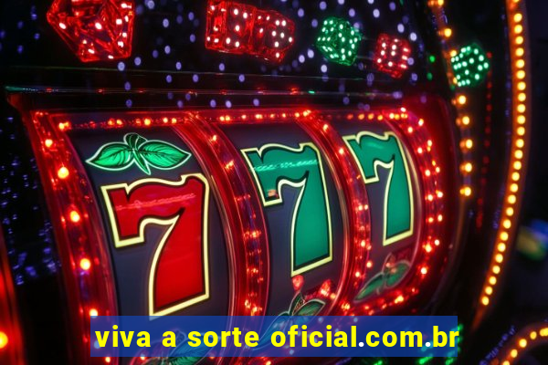 viva a sorte oficial.com.br