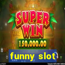 funny slot