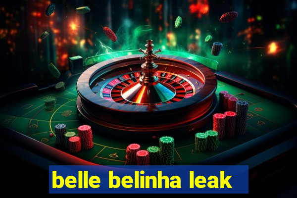 belle belinha leak