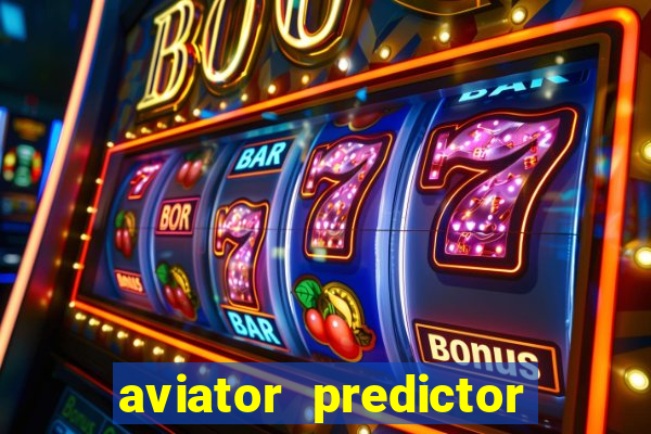 aviator predictor v4.0 apk download