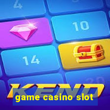 game casino slot