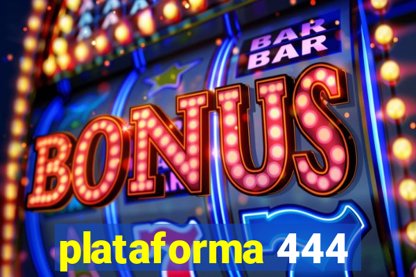 plataforma 444