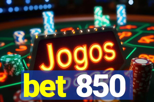 bet 850