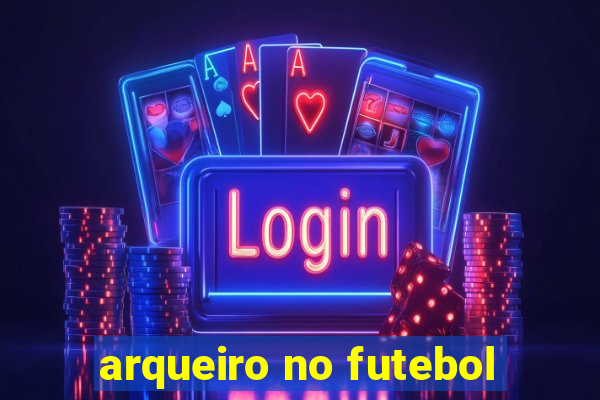 arqueiro no futebol