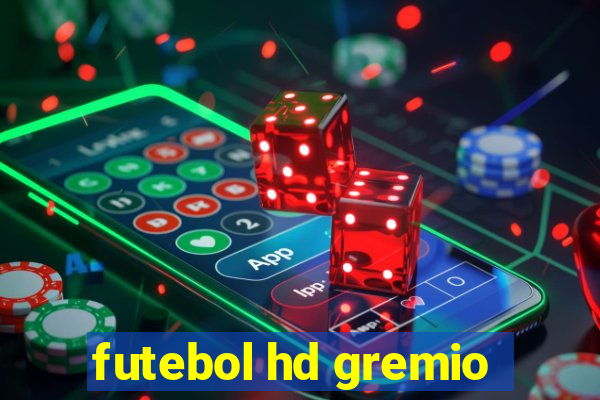 futebol hd gremio