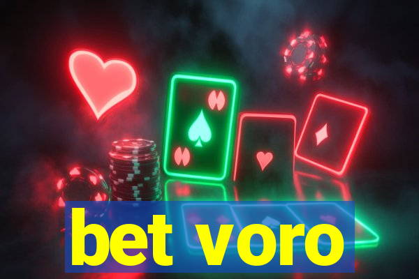 bet voro