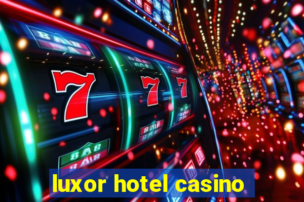 luxor hotel casino