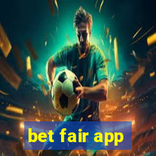 bet fair app