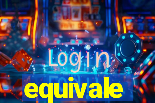 equivale