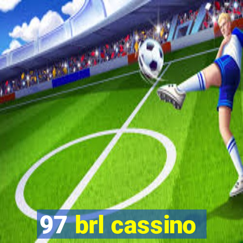 97 brl cassino