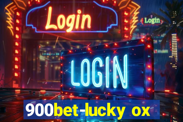 900bet-lucky ox