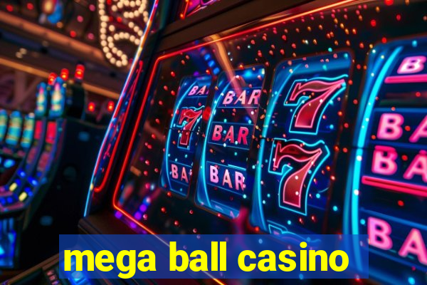 mega ball casino