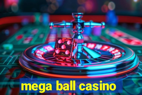 mega ball casino