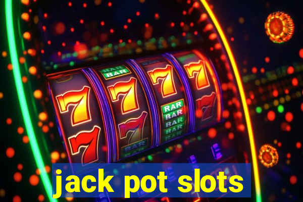 jack pot slots