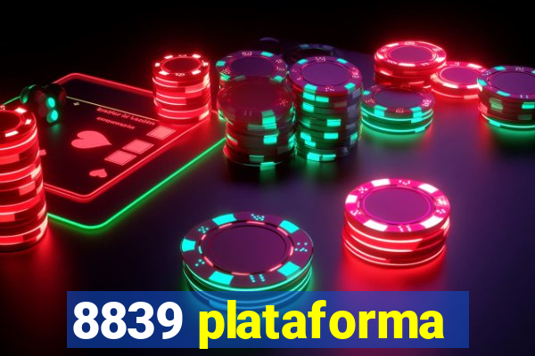 8839 plataforma