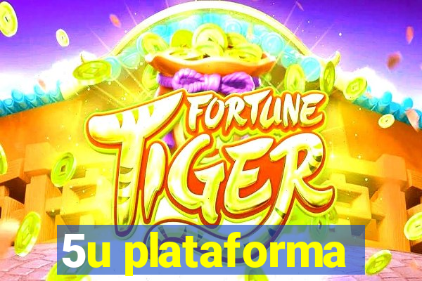 5u plataforma