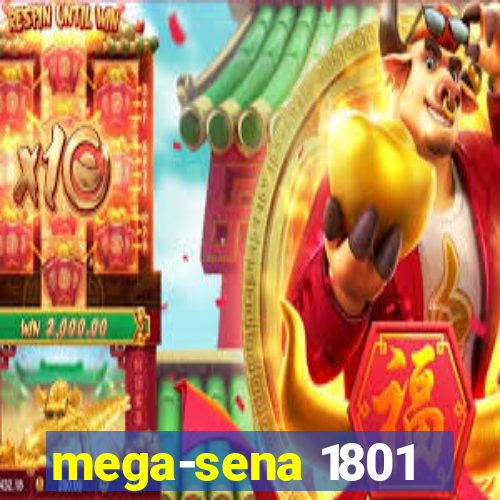 mega-sena 1801