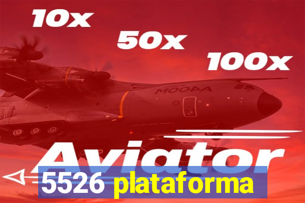 5526 plataforma