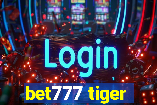 bet777 tiger