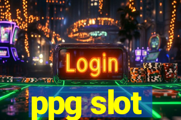 ppg slot