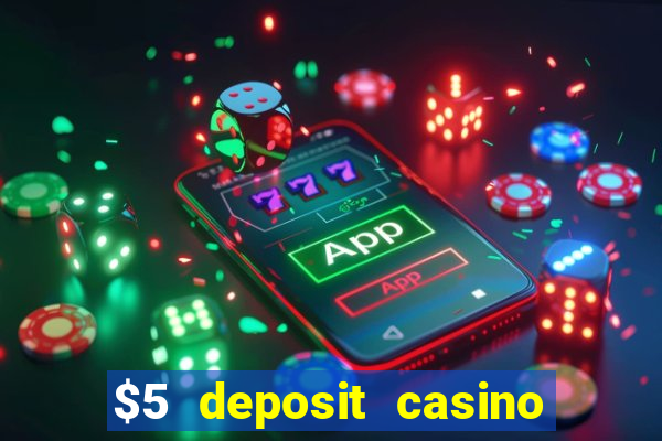 $5 deposit casino nz 2021