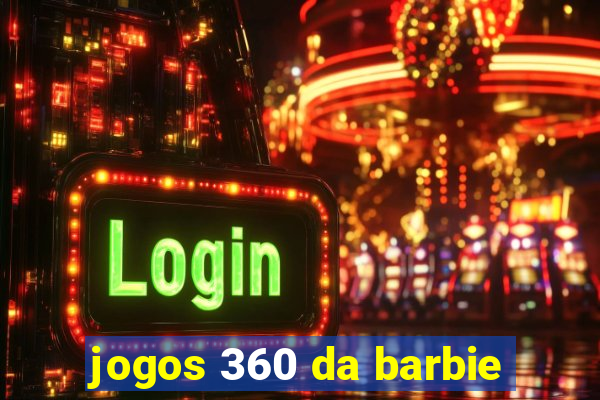 jogos 360 da barbie