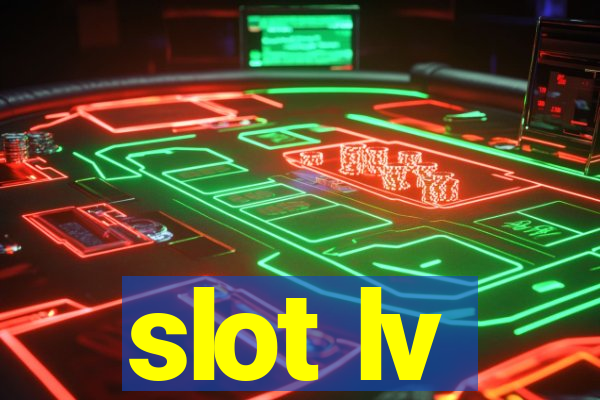 slot lv