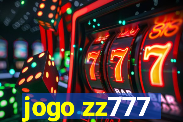 jogo zz777